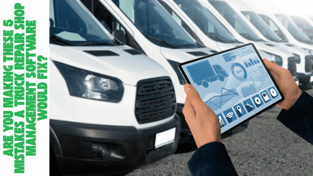Truck Repair Shop Management Software